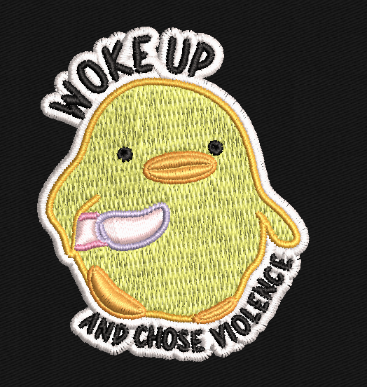 Woke up and Chose Violence Chick Peep Chicken Embroidered Patch